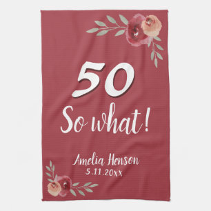 50 So what Red Watercolor Rose 50th Birthday Kitchen Towel