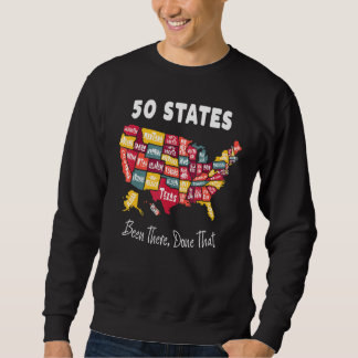 50 States Been There Done That Souvenir For Men F Sweatshirt