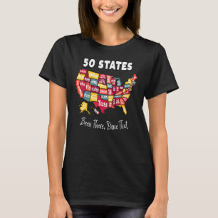 50 States  Been There Done That Souvenir For Men F T-Shirt