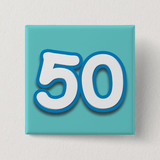 50 Year Birthday or Anniversary - Add Text 2 Inch Square Button (Front)