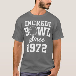 50 Year Old Bowler Bowling 1972 50th Birthday T-Shirt