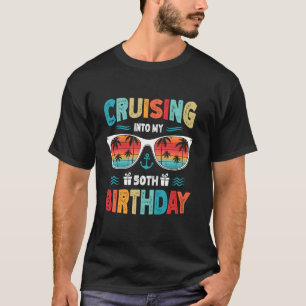50 Year Old Cruise Cruising Into My 50th Birthday T-Shirt
