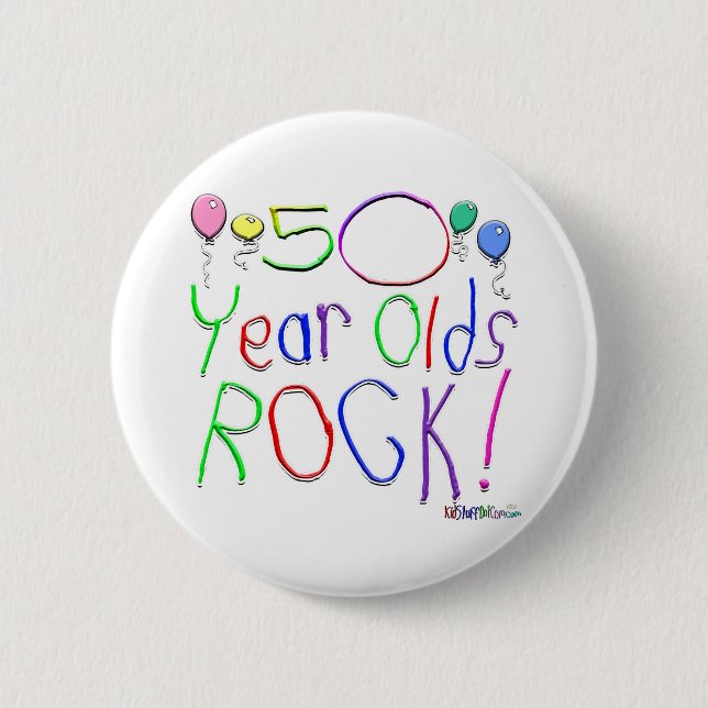 50 Year Olds Rock ! 2 Inch Round Button (Front)