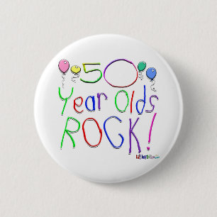 50 Year Olds Rock ! 2 Inch Round Button