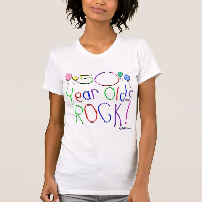 50 Year Olds Rock ! T-Shirt (Front)