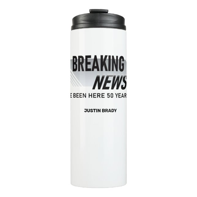 50 Year Work Anniversary Breaking News Employee Thermal Tumbler (Front)