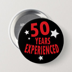 50 Years Experienced   50th Birthday Humour 3 Inch Round Button
