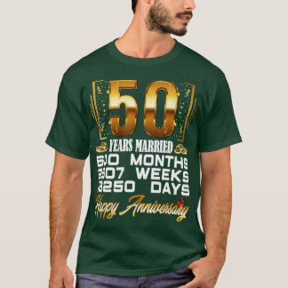 50 Years Married Funny 50th Wedding Anniversary  T-Shirt