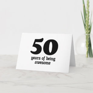 50 years of being awesome card