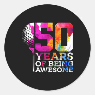 50 Years Of Being Awesome Golf 50th Birthday Classic Round Sticker