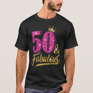 50 Years Old 50 & Fabulous 50th Birthday Pink Cro T-Shirt