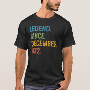 50 Years Old 50th Bday Men Legend Since December T-Shirt