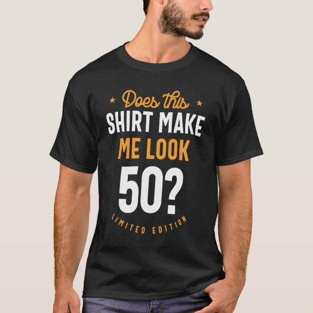 50 Years Old - 50th Birthday Funny Gift T-Shirt (Front)