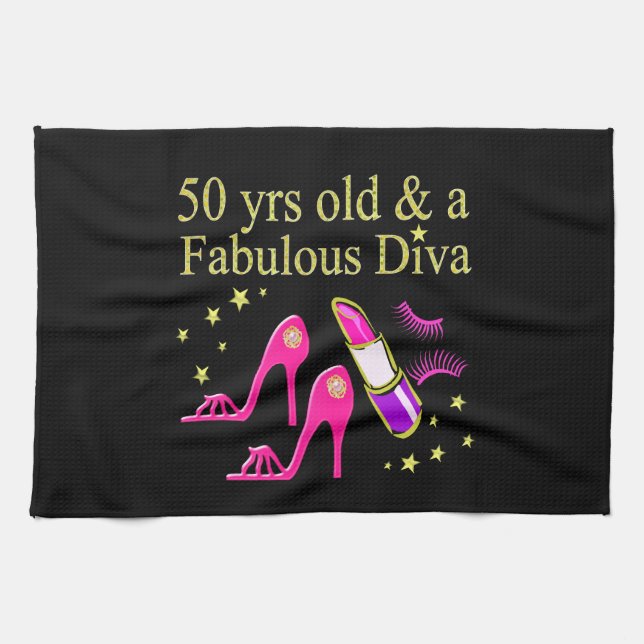 50 YEARS OLD AND A FABULOUS DIVA KITCHEN TOWEL (Horizontal)