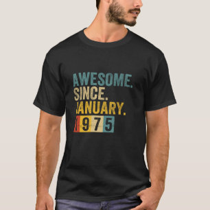 50 Years Old Awesome Since January 1975 50th Birth T-Shirt