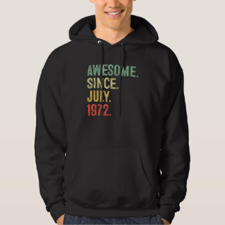 50 Years Old  Awesome Since July 1972 50th Birthda Hoodie