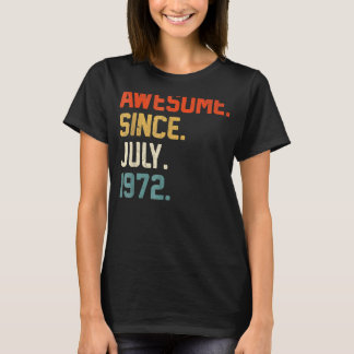 50 Years Old Awesome Since July 1972 50th Birthda T-Shirt