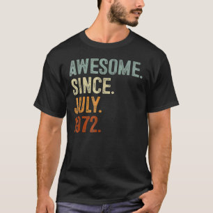 50 Years Old Awesome Since July 1972 50th Birthday T-Shirt