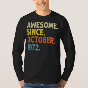 50 Years Old Funny Awesome Since October 1972 50th T-Shirt