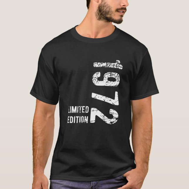 50 Years Old Gifts 1972 Limited Edition 50Th Birth T-Shirt (Front)