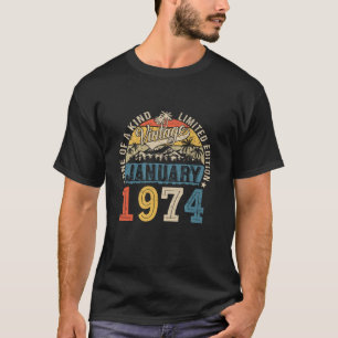 50 Years Old Made In 1974 Vintage January 1974 50t T-Shirt