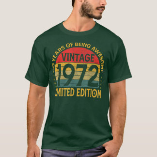 50 Years Old Vintage 1972 Limited Edition 50th Bir T-Shirt
