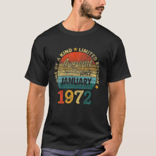 50 Years Old Vintage Awesome Since January 1972 50 T-Shirt
