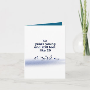 50 Years Young Folded Greeting Card