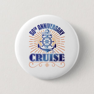 50th Anniversary Cruise 2 Inch Round Button