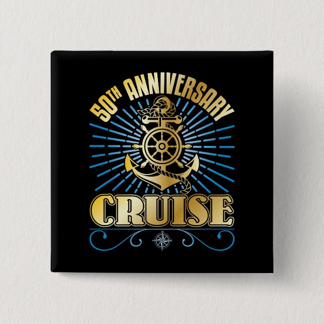 50th Anniversary Cruise 2 Inch Square Button (Front)