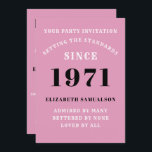50th Birthday 1971 Black Pink Personalized For Her Invitation<br><div class="desc">For those born in 1981 and celebrating birthday party we have the ideal birthday invitation card. The pink background with a white and design design is simple and yet elegant. Easily customize the text to the front and the rear of this birthday invitation card using the template provided. Part of...</div>
