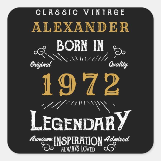 50th Birthday 1972 Add Name Legendary Black Gold Square Sticker (Front)