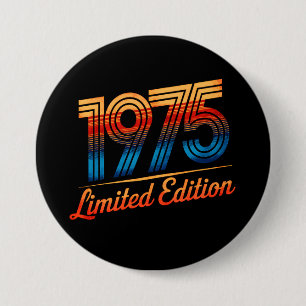 50th Birthday 1975 Limited Edition 3 Inch Round Button