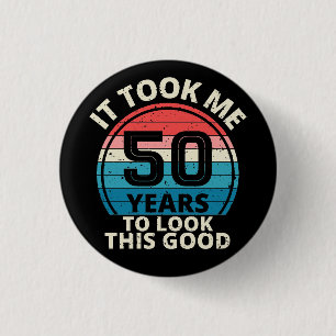 50TH BIRTHDAY 1 INCH ROUND BUTTON