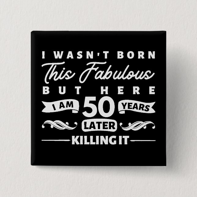 50th Birthday 2 Inch Square Button (Front)