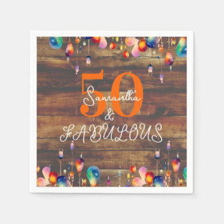 50th Birthday 50 and Fabulous Lights Rustic Party Napkin