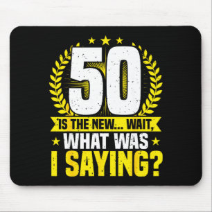 50th Birthday, 50 Is The New... Funny 50 Years Old Mouse Pad