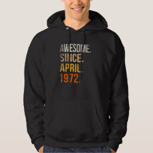 50th Birthday  50 Year Old Awesome Since April 197 Hoodie