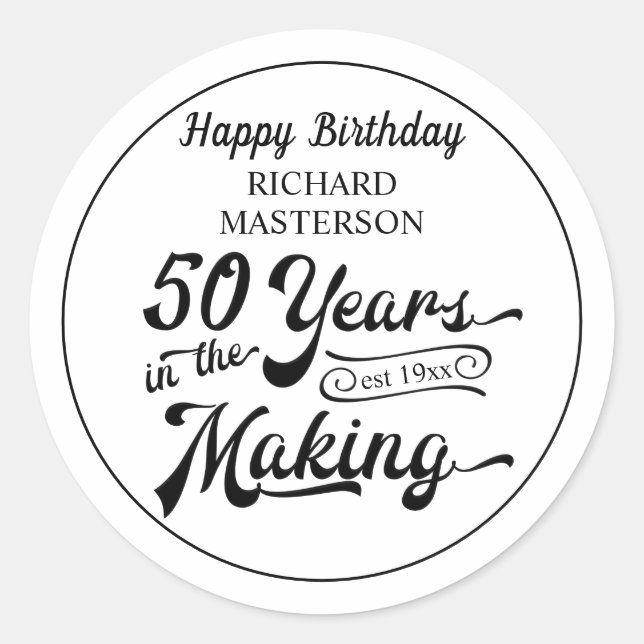 50th Birthday 50 YEARS IN THE MAKING Personalized Classic Round Sticker (Front)