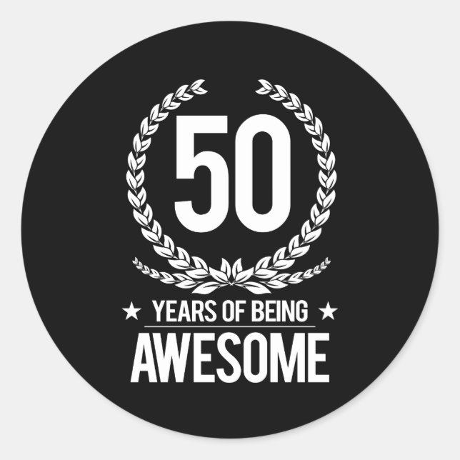 50th Birthday (50 Years Of Being Awesome) Classic Round Sticker (Front)