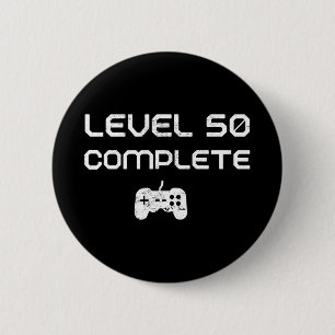 50th Birthday / 50th Anniversary Level 50 Complete 2 Inch Round Button