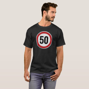 50th birthday - ANY AGE with traffic sign T-Shirt