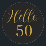 50th Birthday Black Gold Birthday Classic Round Sticker<br><div class="desc">Elegant black and gold 50th birthday sticker design. This modern typography design is in chic black and gold. It has the text "Hello 50" in trending typography. This stylish design is perfect for an unforgettable 50th birthday party celebration. If you need help with personalization, or for a custom design contact...</div>