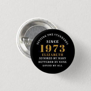 50th Birthday Born 1973 Add Name Black Gold 1 Inch Round Button