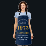 50th Birthday Born 1973 Blue Gold Lady's Apron<br><div class="desc">A personalized classic blue apron design for that birthday celebration. Add the name to this vintage retro style blue, white and gold design for a custom birthday gift. Easily edit the name and year with the template provided. A wonderful custom birthday gift. More gifts and party supplies for that party...</div>