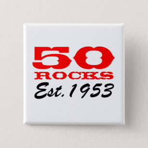 50th birthday button   50 Rocks! Est 1953