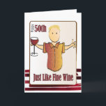 50th Birthday Card for Man - Funny<br><div class="desc">Let the man in your life know that 50 is a wonderful age ...  In fact,  he's aged to perfection.  Personalize with his name and your message</div>