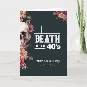 50th Birthday card Funny Death of your 40s