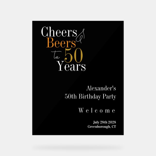50th Birthday Cheers Beers Black Gold Welcome Acrylic Sign (Front)