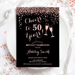 50th Birthday - Cheers To 50 Years Rose Gold Black Invitation<br><div class="desc">50th Birthday Invitation. Cheers To 50 Years! Elegant design in black and rose gold. Features champagne glasses,  script font and confetti. Perfect for a stylish fiftieth birthday party. Personalize with your own details. Can be customized to show any age.</div>